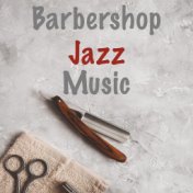 Barbershop Jazz Music