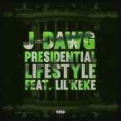 Presidential Lifestyle (feat. Lil' Keke)