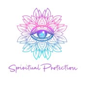Spiritual Protection: Shamanic Meditation Music