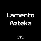 Lamento Azteka