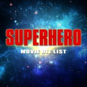 Superhero Movie Hit List