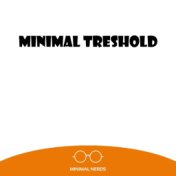 Minimal Treshold