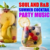 Soul And R&B Summer Cocktail Party Music