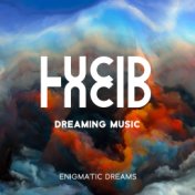 Lucid Dreaming Music: Best for Falling Asleep, A Collection of Dreamy New Age Music