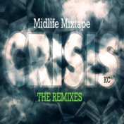 Midlife Mixtape Crisis: The Remixes