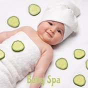 Baby Spa: Music for Massage, Bath and Sleep