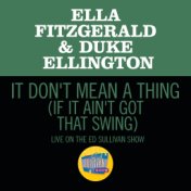 It Don't Mean A Thing (If It Ain't Got That Swing) (Live On The Ed Sullivan Show, March 7,1965)