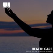 Health Care: Yoga Music for Meditative Morning