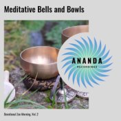 Meditative Bells and Bowls: Devotional Zen Morning, Vol. 2