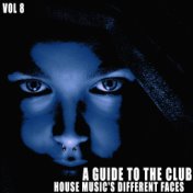 A Guide to the Club:, Vol. 8