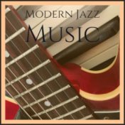 Modern Jazz Music