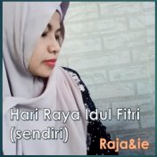 Hari Raya Idul Fitri - Sendiri