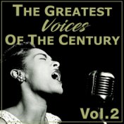 The Greatest Voices Of The Century, Vol. 2