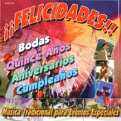 Felicidades Musica Tradicional Para Eventos Especiales