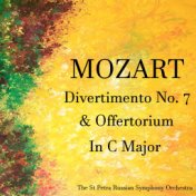 Mozart Divertimento No. 7 & Offertorium In C Major