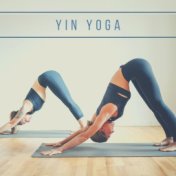 Yin Yoga: Música para el Equilibrio del Cuerpo y la Mente