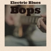 Electric Blues Bops