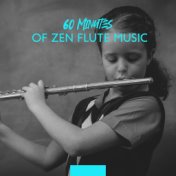 60 Minutes of Zen Flute Music: Flute for Meditation, Spa, Gratitude, Relax, Deep Sleep