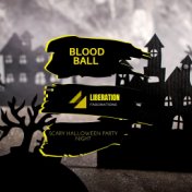 Blood Ball: Scary Halloween Party Night