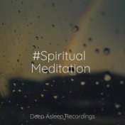 #Spiritual Meditation