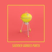Summer Garden Party – Instrumental Jazz Music Collection for Grilling and Chilling with Family and Friends