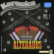 Karaoke Corridos Alterados, Vol. 1