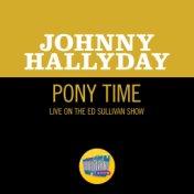 Pony Time (Live On The Ed Sullivan Show, July 1, 1962)