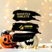 Ghosts & Gimlets: The Halloween Party