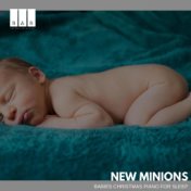 New Minions: Babies Christmas Piano for Sleep