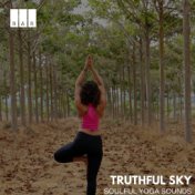 Truthful Sky: Soulful Yoga Sounds