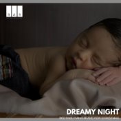 Dreamy Night: Bedtime Piano Music for Christmas