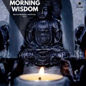 Morning Wisdom: Music for Meditation and Divinity, Vol. 2