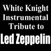 White Knight Instrumental Tribute to Led Zeppelin