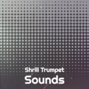 Shrill Trumpet Sounds