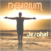 Delirium - Jesahel