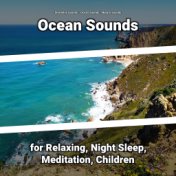Ocean Sounds for Relaxing, Night Sleep, Meditation, Children
