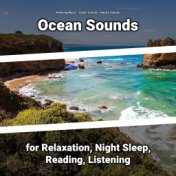 Ocean Sounds for Relaxation, Night Sleep, Reading, Listening