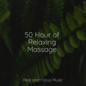 50 Hour of Relaxing Massage