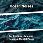 z Z z Ocean Noises for Bedtime, Relaxing, Reading, Mental Peace