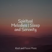 Spiritual Melodies | Sleep and Serenity