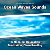 Ocean Waves Sounds for Napping, Relaxation, Meditation, Close Reading
