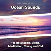 Ocean Sounds for Relaxation, Sleep, Meditation, Young and Old