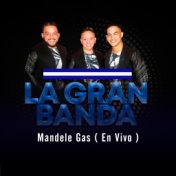 Mandele Gas (En Vivo)