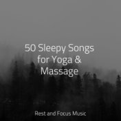 50 Sleepy Songs for Yoga & Massage