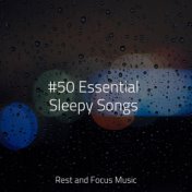 #50 Essential Sleepy Songs