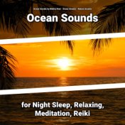Ocean Sounds for Night Sleep, Relaxing, Meditation, Reiki