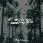 Música de Spa | Ambiente Chill