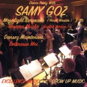 Dance Party with Samy Goz (Moonlight Serenade ,Vocal Version)