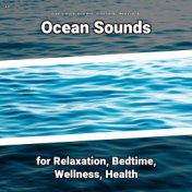 z Z Ocean Sounds for Relaxation, Bedtime, Wellness, Health