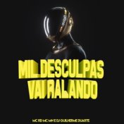 Mil Desculpas - Vai Ralando